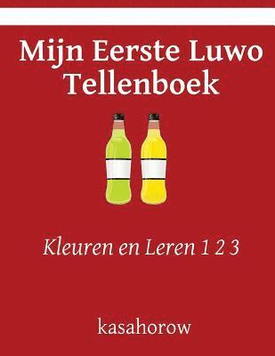 bokomslag Mijn Eerste Luwo Tellenboek: Kleuren en Leren 1 2 3