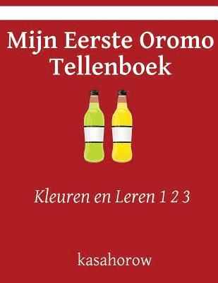 Mijn Eerste Oromo Tellenboek: Kleuren en Leren 1 2 3 1