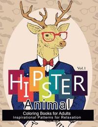bokomslag Hipster Animal Coloring Book For Adults: You've Probably Never Colored It (Sacred Mandala Designs and Patterns Coloring Books for Adults)