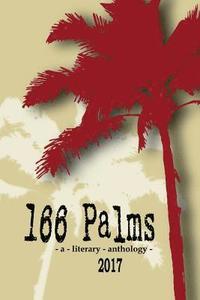 bokomslag 166 Palms - A Literary Anthology