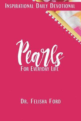 Pearls for Everyday Life: An Inspirational Devotional 1