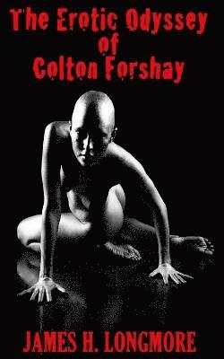 Erotic Odyssey of Colton Forshay