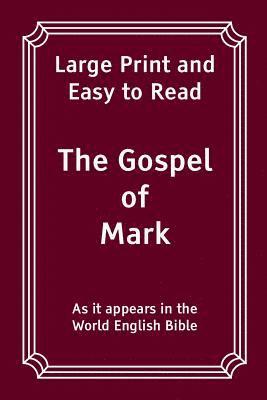 bokomslag The Gospel of Mark: Large Print and Easy to Read