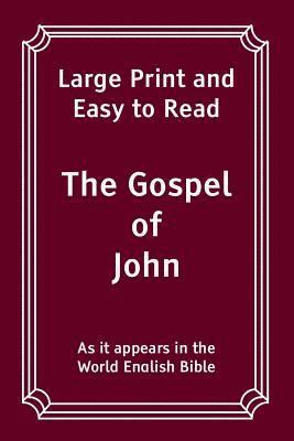 bokomslag The Gospel of John: Large Print and Easy to Read