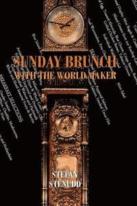 bokomslag Sunday Brunch with the World Maker