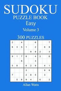 bokomslag 300 Easy Sudoku Puzzle Book: Volume 3
