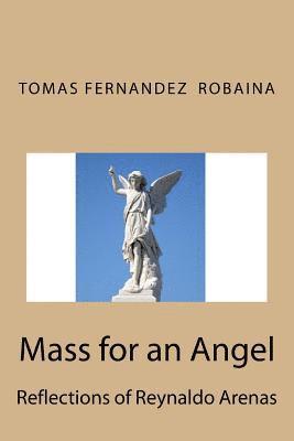 bokomslag Mass for an Angel.: Reflections of Reynaldo Arenas
