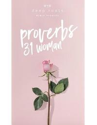 bokomslag The Proverbs 31 Woman