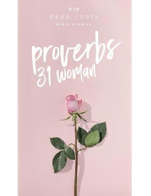 The Proverbs 31 Woman 1