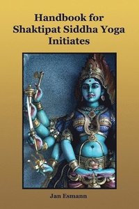 bokomslag Handbook for Shaktipat Siddhayoga Initiates