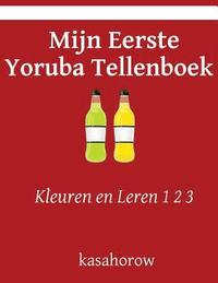 bokomslag Mijn Eerste Yoruba Tellenboek: Kleuren en Leren 1 2 3