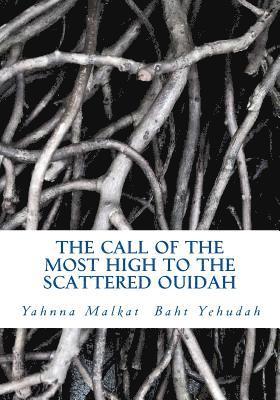 The Call Of The Most High To The Scattered Ouidah: A Call To Those Known As African Americans 1