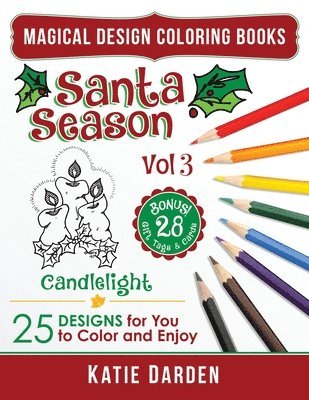 Santa Season - Candlelight (Vol 3): 25 Cartoons, Drawings & Mandalas for You to Color & Enjoy 1