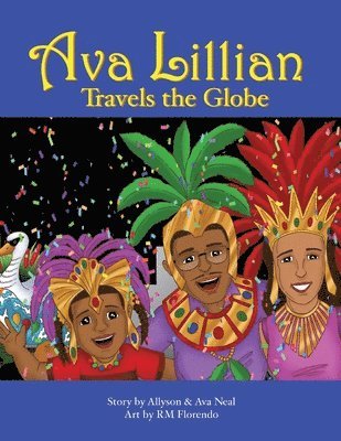 Ava Lillian Travels the Globe 1