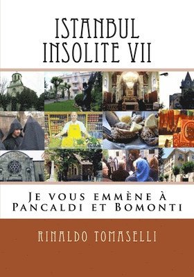 Istanbul Insolite VII: Je vous emmène à Pancaldi et Bomonti 1