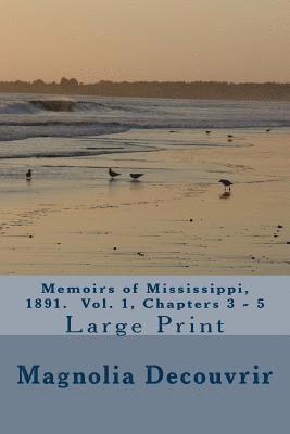 Memoirs of Mississippi, 1891. Vol. 1, Chapter 3-5 1