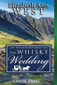 bokomslag The Whisky Wedding LP: A Mr. Darcy and Elizabeth Bennet story