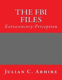 bokomslag Extrasensory-Perception: The FBI Files