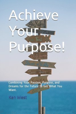 Achieve Your Purpose! 1