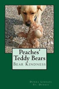 bokomslag Peaches' Teddy Bears: Bear Kindness