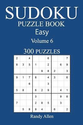 Randy Allen - 300 Easy Sudoku Puzzle Book: Volume 6, Häftad
