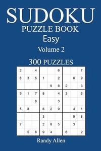 bokomslag 300 Easy Sudoku Puzzle Book: Volume 2