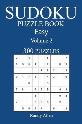 bokomslag 300 Easy Sudoku Puzzle Book: Volume 2