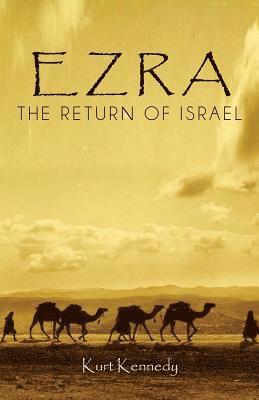 Ezra: The Return of Israel