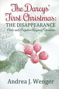 bokomslag The Darcys' First Christmas: The Disappearance