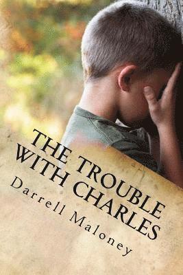 The Trouble With Charles: Countdown to Armageddon: Book 9