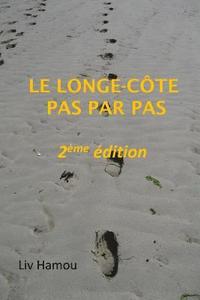 bokomslag Le longe-cote pas par pas, 2eme edition