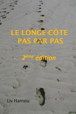 Le longe-cote pas par pas, 2eme edition 1