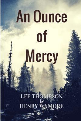 bokomslag An Ounce of Mercy