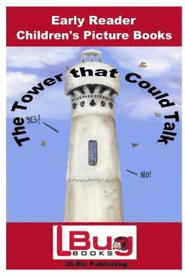 bokomslag The Tower that Could Talk - Early Reader Children's - Picture Books