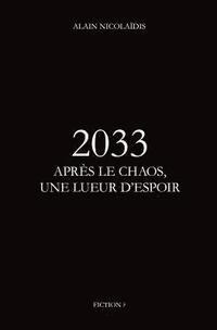 bokomslag 2033 Apres le chaos, une lueur d'espoir