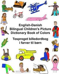 bokomslag English-Danish Bilingual Children's Picture Dictionary Book of Colors Tosproget billedordbog i farver til børn