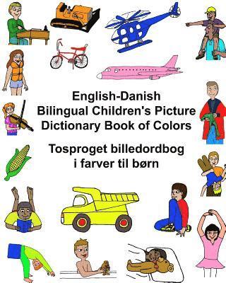 English-Danish Bilingual Children's Picture Dictionary Book of Colors Tosproget billedordbog i farver til børn 1