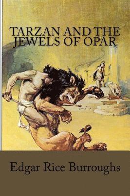 Tarzan and the Jewels of Opar