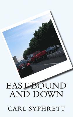 bokomslag East Bound and Down