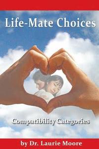 bokomslag Life-Mate Choices: Compatibility Cateogories