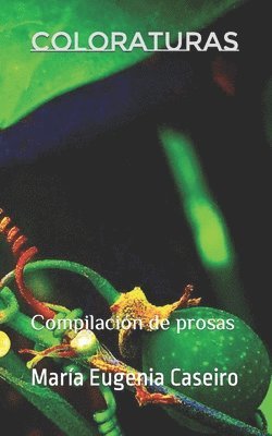 bokomslag Coloraturas: Compilación de prosas