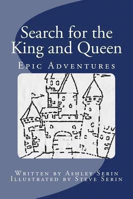 bokomslag Epic Adventures: Search for the King and Queen