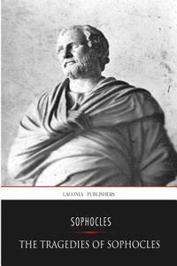 bokomslag The Tragedies of Sophocles