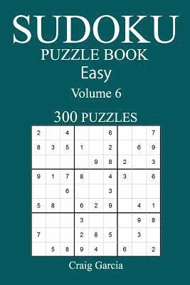 Craig Garcia - 300 Easy Sudoku Puzzle Book: Volume 5, Häftad