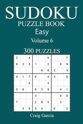 300 Easy Sudoku Puzzle Book: Volume 5 1