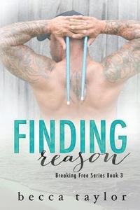 bokomslag Finding Reason (Breaking Free Series Book 3)