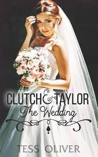 bokomslag Clutch & Taylor: The Wedding