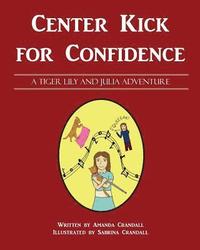 bokomslag Center Kick for Confidence