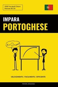 bokomslag Impara il Portoghese - Velocemente / Facilmente / Efficiente: 2000 Vocaboli Chiave
