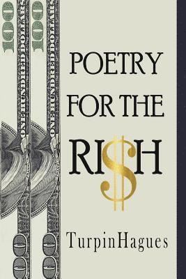 Poetry For The RI$H: The Most Precious Valuables On Earth 1